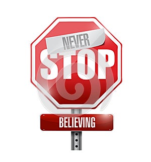 never stop believing street sign illustration
