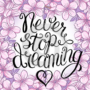 Never stop dreaming lettering