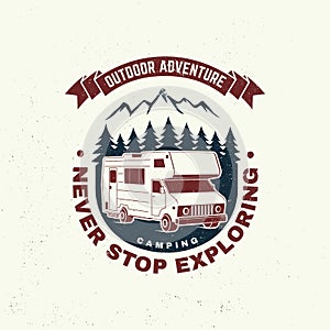 Never stop exploring. Summer camp. Vector illustration Concept for shirt or logo, print, stamp or tee. Vintage