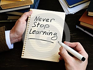 Never stop learning written by man phrase