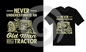Never Underestimate an Old Man with a Tractor - Vintage Farming Design photo