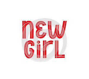 New baby girl typo banner. Kid typography announcement. Hand written trendy vector illustration. Modern graphic newborn slogan