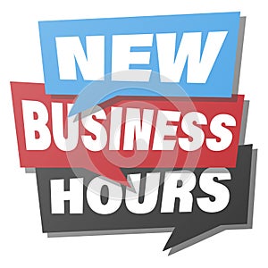 NEW BUSINESS HOURS notice in speech bubbles