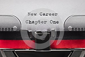 New career chapter one on typewriter concept for new job and employment opportunity