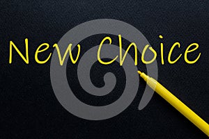 New Choice Yellow Pen with yellow text own rent at the black background