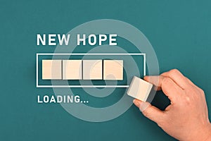 New hope loading, positive mindset, optimism for the future, progress bar, having faith and spirituality