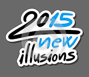 2015 new illusions message