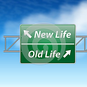 New life old life road sign