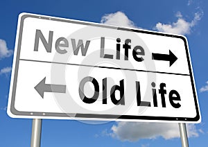 New life versus old life signpost signpost sky