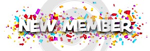 New member sign over colorful cut ribbon confetti background