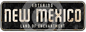 New Mexico Road Sign Entering Land of Enchantment