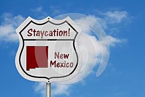 New Mexico Staycation Highway Sign