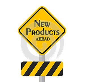 New Products Ahead Sign