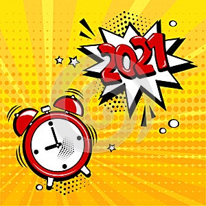 New Year 2021 vector comic alarm clock with speech bubble. Comic sound effect, stars and halftone dots shadow in pop art style.