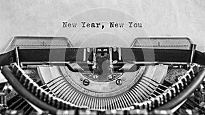 New Year New You on old vintage typewriter.