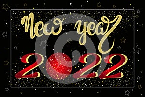 New Year s card 2022. Vector. Lettering on a black background. Rectangular banner with congratulations. New Years Eve.