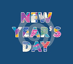 New Year`s Day Concept Word Art Illustration