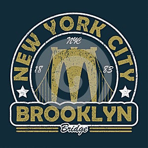 New York, Brooklyn Bridge grunge print. Vintage urban graphic for t-shirt. Original clothes design. Retro apparel typography.