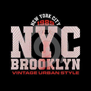 New York City NYC design typography, Grunge background vector design text illustration, sign, t shirt graphics, print
