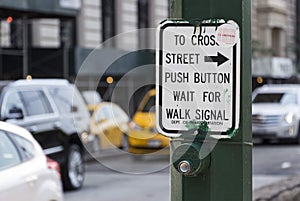 New York Cross sign : To cross street push button wait for signal