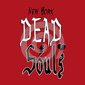 New York dead souls design shirts