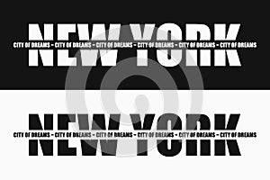 New York fashion typography with slogan on stripe - City of dreams. Graphics design for apparel and clothes print. Vector.