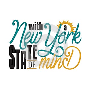 New York Quotes and Slogan good for T-Shirt. With A New York State Of Mind