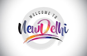 NewDelhi Welcome To Message in Purple Vibrant Modern Colors. photo