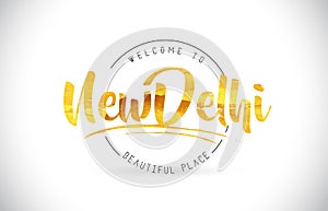 NewDelhi Welcome To Word Text with Handwritten Font and Golden T photo