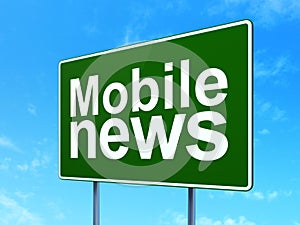 News concept: Mobile News on road sign background