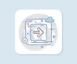 Next arrow line icon. Forward Arrowhead. Vector