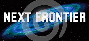 Next Frontier theme with galaxy background