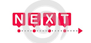 Next steps. Red point with arrow. Concept of the next level.
