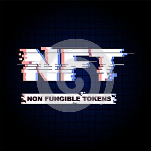 NFT Non Fungible tokens. modern glitch distort. vector illustration