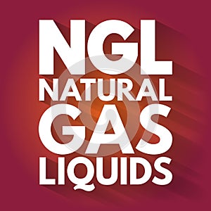NGL - Natural Gas Liquids acronym, concept background