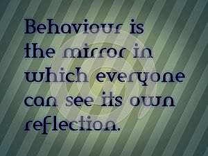 A nice quote about behaviour