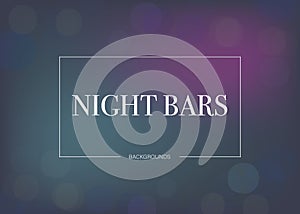 Night bars background concept, text in center.