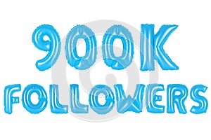 Nine hundred thousand followers, blue color
