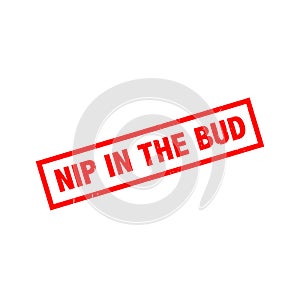 NIP IN THE BUD