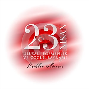 23 Nisan Cocuk Bayrami April 23 Turkish National Sovereignty and Children`s Day