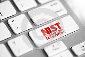 NIST Cybersecurity Framework - set of standards, guidelines, and practices designed to help organizations manage IT security risks