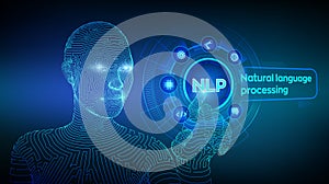 NLP. Natural language processing cognitive computing technology concept on virtual screen. Natural language scince concept.