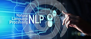 NLP natural language processing cognitive computing technology concept on virtual screen.