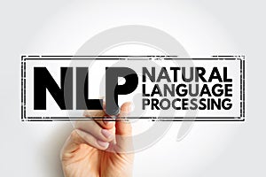 NLP Natural Language Processing - subfield of linguistics, computer science, and artificial intelligence, interactions between