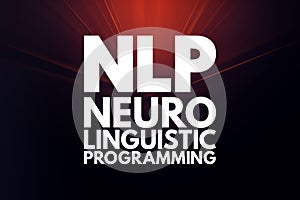 NLP - Neuro Linguistic Programming acronym, medical concept background photo