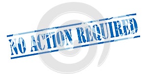 No action required blue stamp