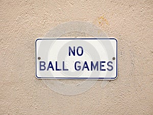 No Ball Games Sign