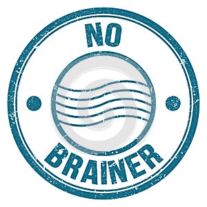 NO BRAINER text on blue round postal stamp sign