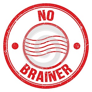 NO BRAINER text on red round postal stamp sign