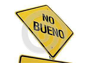 No Bueno Road Sign photo